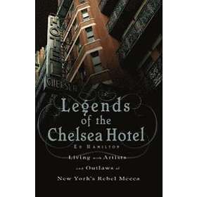 Ed Hamilton: Legends of the Chelsea Hotel