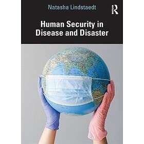 Natasha Lindstaedt: Human Security in Disease and Disaster