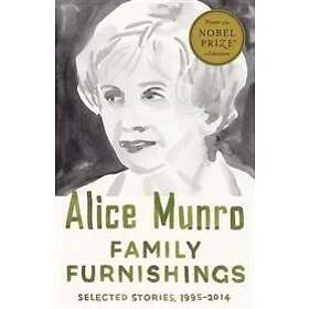 Alice Munro: Family Furnishings