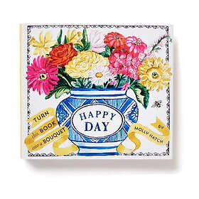 Molly Hatch: Happy Day (A Bouquet in a Book)