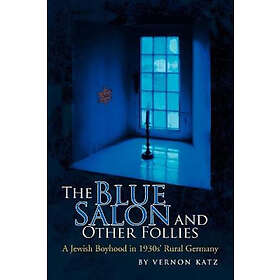 Vernon Katz: The Blue Salon and Other Follies