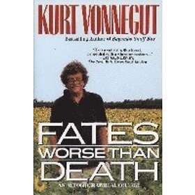 Kurt Vonnegut: Fates Worse Than Death