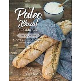 Susan Joy: The Paleo Bread Cookbook
