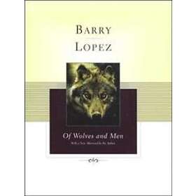 Barry Lopez: Of Wolves and Men