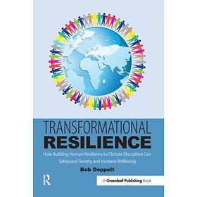 Bob Doppelt: Transformational Resilience