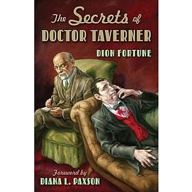 Dion Fortune: Secrets of Doctor Taverner