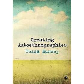 Tessa Muncey: Creating Autoethnographies