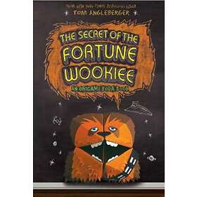 Tom Angleberger: The Secret of the Fortune Wookiee