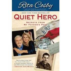 Rita Cosby: Quiet Hero: Secrets from My Father's Past