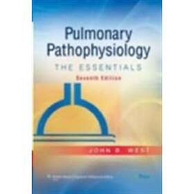 John B West: Pulmonary Physiology and Pathophysiology