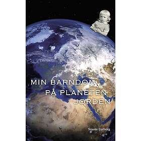 Svante Furborg: Min barndom på planeten jorden