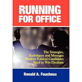 Ronald A Faucheux: Running for Office