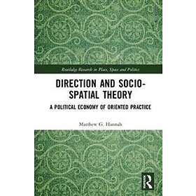 Matthew Hannah: Direction and Socio-spatial Theory
