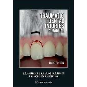 J Andreasen: Traumatic Dental Injuries A Manual 3e