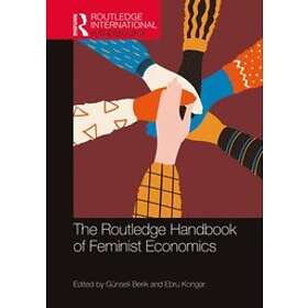 Gunseli Berik, Ebru Kongar: The Routledge Handbook of Feminist Economics