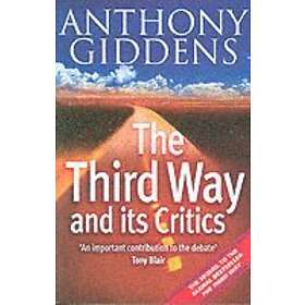 A Giddens: The Third Way and Its Critics
