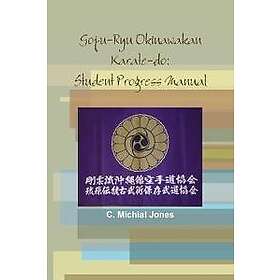 C Michial Jones: Goju-Ryu Okinawakan