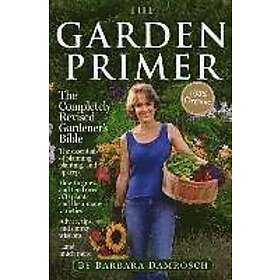 Barbara Damrosch: Garden Primer
