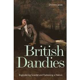 Dominic Janes: British Dandies