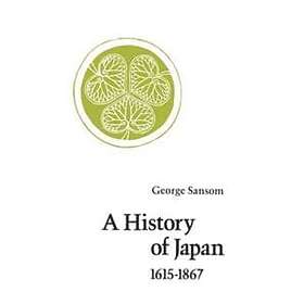 George Sansom: A History of Japan, 1615-1867
