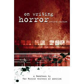 The Horror Writers of America: On Writing Horror