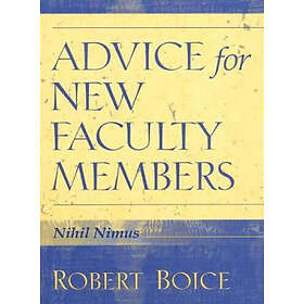 Robert Boice: Advice for New Faculty Members