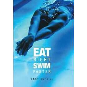 : Eat Right, Swim Faster