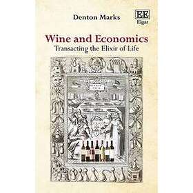 Denton Marks: Wine and Economics