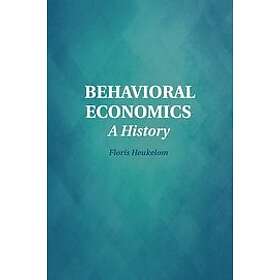 Floris Heukelom: Behavioral Economics