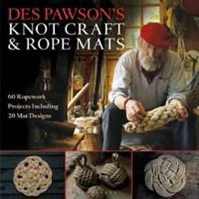 Des Pawson: Des Pawson's Knot Craft and Rope Mats