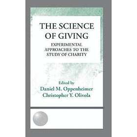 Daniel M Oppenheimer, Christopher Y Olivola: The Science Of Giving ...