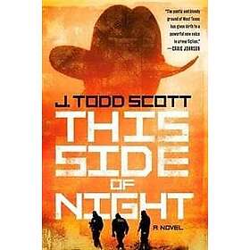 J Todd Scott: This Side Of Night
