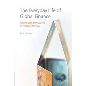 Paul Langley: The Everyday Life of Global Finance