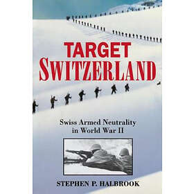 Stephen Halbrook: Target Switzerland