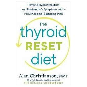 Alan Christianson: The Thyroid Reset Diet