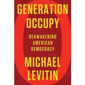 Michael Levitin: Generation Occupy