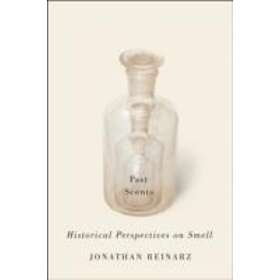 Jonathan Reinarz: Past Scents