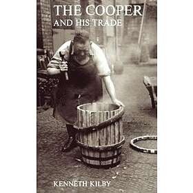 Kenneth Kilby: The Cooper and His Trade
