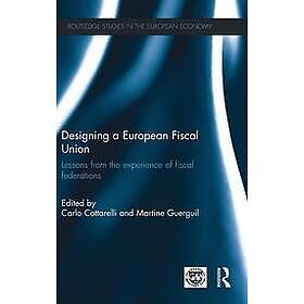 Carlo Cottarelli, Martine Guerguil: Designing a European Fiscal Union