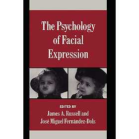 James A Russell: The Psychology of Facial Expression