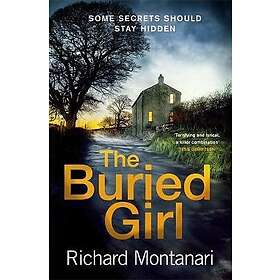 Richard Montanari: The Buried Girl