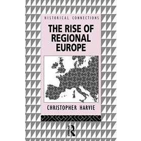 Christopher Harvie: The Rise of Regional Europe