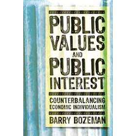 Barry Bozeman: Public Values and Interest