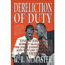 H R McMaster: Dereliction of Duty