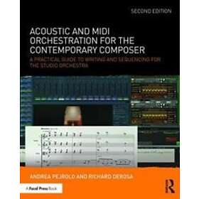 Andrea Pejrolo, Richard DeRosa: Acoustic and MIDI Orchestration for the Contempo