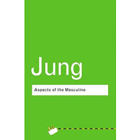 C G Jung: Aspects of the Masculine