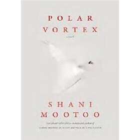 Shani Mootoo: Polar Vortex