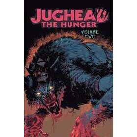 Frank Tieri, Joe Eisma: Jughead: The Hunger Vol. 2