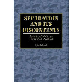 Kevin MacDonald: Separation and Its Discontents