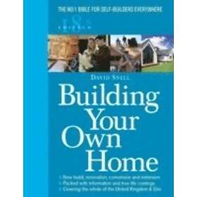 David Snell: Building Your Own Home 18th Edition
